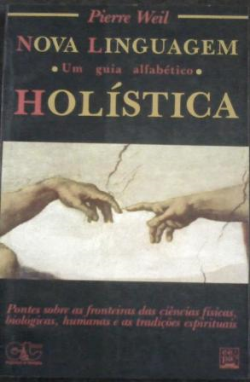 Nova Linguagem Holistica - Um Guia Alfabetico