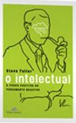 O Intelectual - O Poder Positivo Do Pensamento Negativo