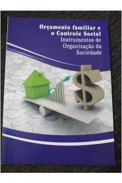 Orcamento Familiar E O Controle Social - Instrumento De Organizacao Da Sociedade