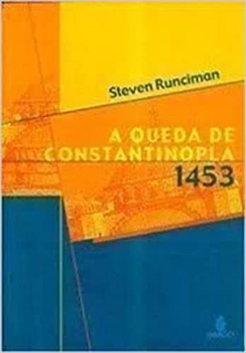 A Queda de Constantinopla 1453