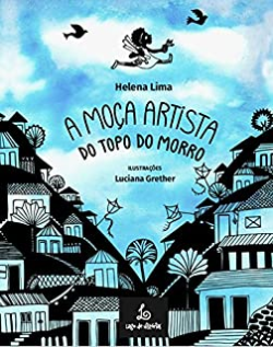 A Moca Artista Do Topo Do Morro
