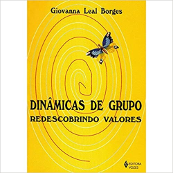 Dinamicas De Grupo Redescobrindo Valores