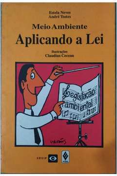 Meio Ambiente - Aplicando A Lei