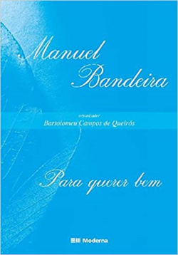 Manuel Bandeira - Para Querer Bem