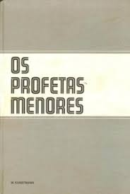 Os Profetas Menores - Comentario Biblico