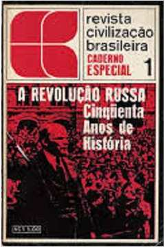 A Revolucao Russa - Cinquenta Anos De Historia