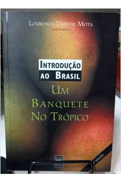 Introducao Ao Brasil - Um Banquete No Tropico V.01