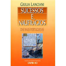 Sucessos E Naufragios - Dos Naus Portuguesas