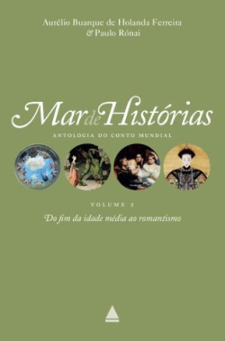 Mar De Historias - Antologia Do Conto Mundial V. 2 - Do Fim Da Idade Media Ao Romantismo