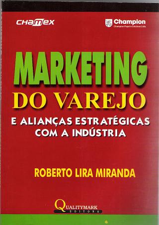 Marketing Do Varejo E Aliancas Estrategicas Com A Industria