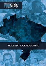 Processo Socieducativo - Tecnologia Social Vira Vida Componente 3