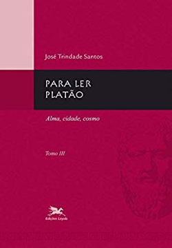 Para Ler Platao Tomo 3 - Alma Cidade Cosmo