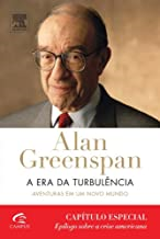 Alan Greenspan - A Era Da Turbulencia - Aventuras Em Um Novo Mundo