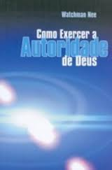 Como Exercer A Autoridade De Deus