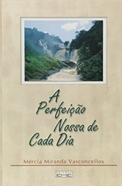 A Perfeicao Nossa De Cada Dia