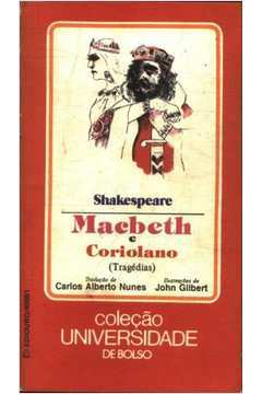 Macbeth E Coriolano - Tragedias - (colecao Universidade De Bolso)