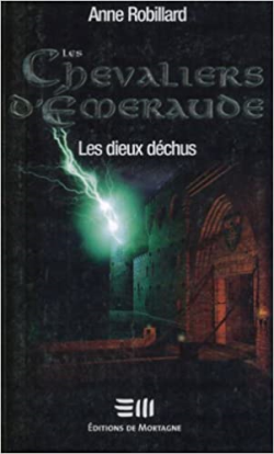 Les Chevaliers D'emeraude - Les Dieux Dechus