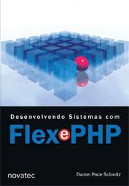 Desenvolvendo Sistemas Com Flex E Php
