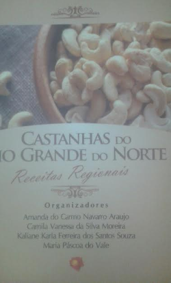 Castanhas Do Rio Grande Do Norte - Receitas Regionais