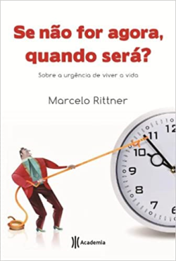 Se Nao For Agora Quando Sera