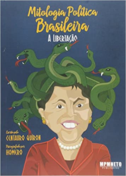 Mitologia Politica Brasileira - A Libertacao