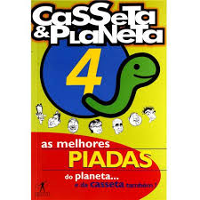 Casseta E Planeta V. 04 As Melhores Piadas Do Planeta E Da Casseta Tambem!