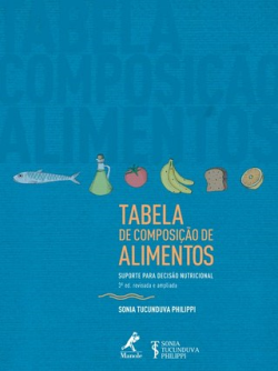 Tabela De Composicao De Alimentos - Suporte Para Decisao Nutricional