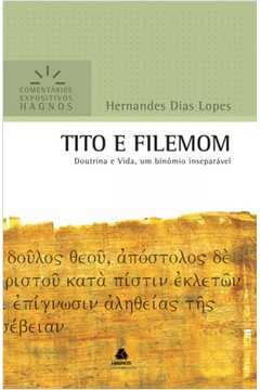 Tito E Filemon Doutrina E Vida Um Binomio Inseparavel