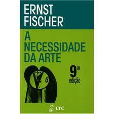 A Necessidade Da Arte