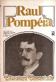 Raul Pompeia - Literatura Comentada
