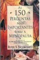 As 150 Perguntas Mais Importantes Sobre A Menopausa
