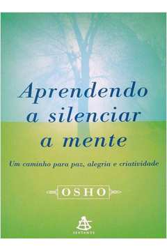 Aprendendo A Silenciar A Mente