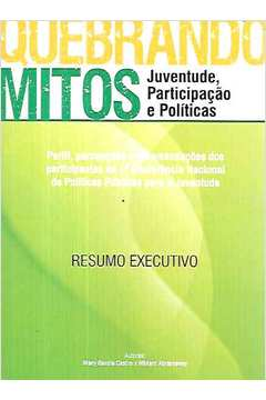 Quebrando Mitos - Juventude, Participacao E Politicas