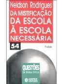Da Mistificacao Da Escola A Escola Necessaria