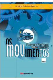 Os Movimentos - Pequena Abordagem Sobre Mecanica