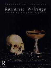 Approaching Literature Romantic Writings