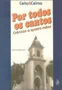 Por Todos Os Cantos - Cronicas A Quatro Maos