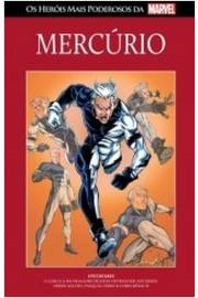 Mercurio - Os Herois Mais Poderosos Da Marvel 37 - Capa Dura
