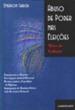 Abuso De Poder Nas Eleicoes - Meios De Coibicao