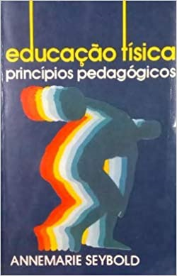 Educacao Fisica Principios Pedagogicos