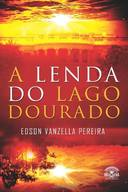 A Lenda Do Lago Dourado