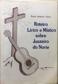 Roteiro Lirico Sobre Juazeiro Do Norte