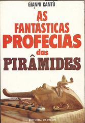 As Fantasticas Profecias Das Piramides