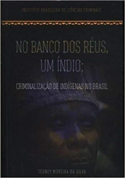 No Banco Dos Reus Um Indio