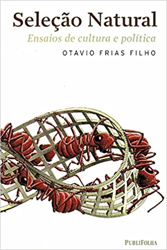 Selecao Natural - ensaios de cultura e politica