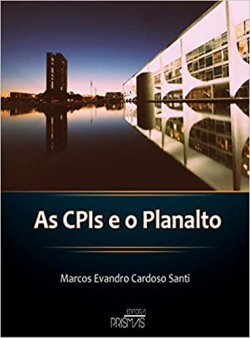As Cpis E O Planalto