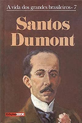 Santos Dumont - A Vida Dos Grandes Brasileiros - 07