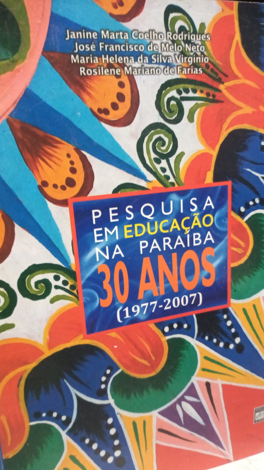 Pesquisa Em Educacao Na Paraiba 30 Anos 1977-2007
