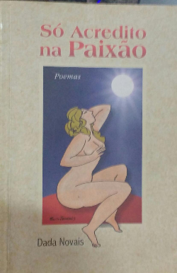 So Acredito Na Paixao