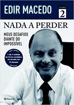 Nada A Perder Livro 02 - Meus Desafios Diante O Impossivel